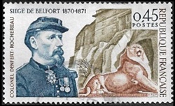 Siège de Belfort 1870-1871 - Colonel Denfert-Rochereau Siège de Belfort 1870-1871 - Colonel Denfert-Rochereau